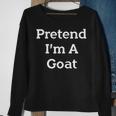 Pretend Im A Goat Costume Party Funny Halloween Goat Sweatshirt Gifts for Old Women