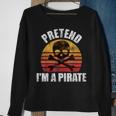 Pretend Im A Pirate Funny Vintage Pirate Halloween Costume Halloween Funny Gifts Sweatshirt Gifts for Old Women