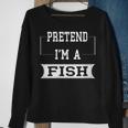 Pretend I'm A Fish Lazy Halloween Costume Party Sweatshirt Gifts for Old Women