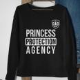 Princess Protection Agency Father Of A Princess Sweatshirt Gifts for Old Women