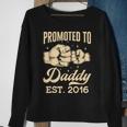 Promoted To Daddy Est 2016 First Time Dad Fathers Day Puns Sweatshirt Gifts for Old Women
