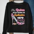 This Queen Was Born In September 1979 Happy 44Th Birthday To Sweatshirt Gifts for Old Women