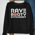Rave Booty Enthusiast Quote Outfit Edm Music Festival Funny Sweatshirt Gifts for Old Women