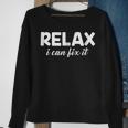 Relax I Can Fix It Funny Relax Can Sweatshirt Gifts for Old Women