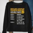 Research Assistant Hourly Rate Researcher Associate Sweatshirt Gifts for Old Women