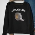 This Is How I Roll Handyman Craftsman Duct Tape Sweatshirt Gifts for Old Women