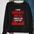 Romantic Walks Through Cemetery Death Horror Creepy 666 Creepy Sweatshirt Gifts for Old Women