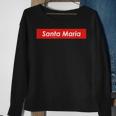 Santa Maria California Sweatshirt Gifts for Old Women