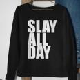 Slay All Day Popular Motivational Quote Sweatshirt Gifts for Old Women
