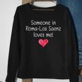 Someone In Roma-Los Saenz Tx Texas Loves Me City Home Sweatshirt Gifts for Old Women