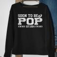 Soon To Be Pop Est 2024 Father's Day First Time New Dad Sweatshirt Gifts for Old Women