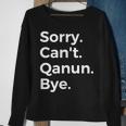 Sorry Can't Qanun Bye Musical Instrument Music Musical Sweatshirt Gifts for Old Women