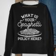 What Is Your Spaghetti Policy Pasta Noodles Graphic Sweatshirt Gifts for Old Women