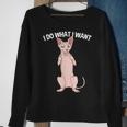Sphynx Cat Showing Middle Finger I Do What I Want Sweatshirt Gifts for Old Women