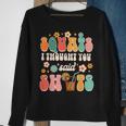 Squats I Thought You Said Shots Day Drinking Lover Drinker Sweatshirt Gifts for Old Women