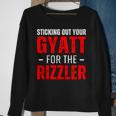Sticking Out Your Gyatt For The Rizzler Rizz Ironic Meme Sweatshirt Gifts for Old Women
