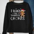 I Teach The Smartest Cookies Christmas Gingerbread Santa Hat Sweatshirt Gifts for Old Women