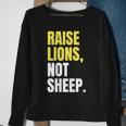 The Patriot Party | Raise Lions Not Sheep Sweatshirt Gifts for Old Women