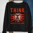 Think While Its Still Legal Free Speech Sweatshirt Gifts for Old Women