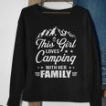 This Girl Loves Camping With Her Family Camper Gift Sweatshirt Gifts for Old Women