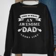 This Is What An Awesome Dad Looks Like Fathers Day Gift For Mens Sweatshirt Gifts for Old Women
