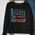 Tie Dye L Is For Librarian Funny Librarian Back To School Sweatshirt Gifts for Old Women