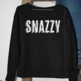 Top That Says Snazzy On It Graphic Sweatshirt Gifts for Old Women