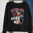 Trump 2024 Make 4Th Of July Great Bang Me Trump 4Th Of July Sweatshirt Gifts for Old Women