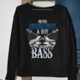 Never Underestimate A Boy With A Bass Guitar Sweatshirt Gifts for Old Women