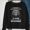 Never Underestimate A King Who Was Born In November Sweatshirt Gifts for Old Women