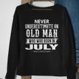 Never Underestimate An Old Man July Birthday July Present Sweatshirt Gifts for Old Women