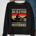 Never Underestimate An Old Man With A Motorbike Biker Sweatshirt Gifts for Old Women