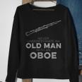 Never Underestimate An Old Man With An Oboe Vintage Novelty Sweatshirt Gifts for Old Women