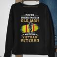 Never Underestimate An Old Vietnam Veteran Veteran Day Xmas Sweatshirt Gifts for Old Women