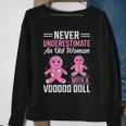 Never Underestimate An Old Woman With A Voodoo Doll Old Woman Sweatshirt Gifts for Old Women
