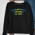 Uplifting Trance Is Life Blue Yellow Remix Sweatshirt Gifts for Old Women