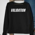 Validation Sweatshirt Gifts for Old Women