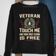 Veteran Touch Me And Your First Lesson Is Free Sweatshirt Gifts for Old Women
