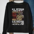 Veteran Vets Us Veteran War Is My Profession I Will Not Fail 86 Veterans Sweatshirt Gifts for Old Women