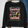 All I Want For Christmas Is A Vaccine Ugly Sweater Dinner Sweatshirt Gifts for Old Women
