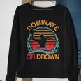 Water Polo Dominate Or Drown Waterpolo Player Sweatshirt Gifts for Old Women