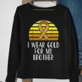 I Wear Gold For My Brother Childhood Cancer Awareness Sweatshirt Gifts for Old Women