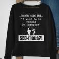 Website Ranking Marketing Manager Online Seo Specialist Sweatshirt Gifts for Old Women