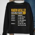 Window Installer Hourly Rate Blind Man Window Installer Sweatshirt Gifts for Old Women