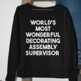 World's Most Wonderful Decorating Assembly Supervisor Sweatshirt Gifts for Old Women