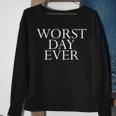 Worst Day Ever Bad Unhappy Miserable Day Meme Sweatshirt Gifts for Old Women