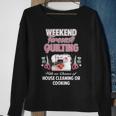 Yarn Craft Sewing Quote | Weekend Forecast Quilting Sweatshirt Gifts for Old Women