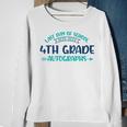 2023 Last Day Of School Autograph 4Th Grade Graduation Party Sweatshirt Gifts for Old Women
