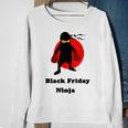 Black Friday Ninja For After Thanksgiving Sales Sweatshirt Gifts for Old Women