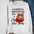 Easily Distracted By Cats And Books Funny Cat Lover Gifts For Cat Lover Funny Gifts Sweatshirt Gifts for Old Women
